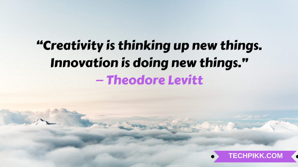 Quotes on Creativity and Innovation Inspirational & Best Collection
